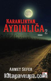 Karanlıktan Aydınlığa 2
