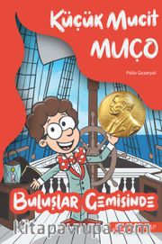 Küçük Mucit Muço Buluşlar Gemisinde