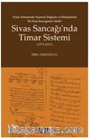 Sivas Sancağı'nda Timar Sistemi (1573-1651)