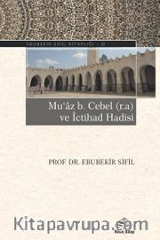 Muaz b. Cebel (r.a) ve İctihad Hadisi