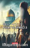 Pusat ve Şifreci 3 / O Geliyor