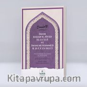 İmam Hasan B. Ziyad El-Lu’luî ve İmam Muhammed B. Şuca’ Es-Selcî