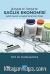 Dünyada ve Türkiye'de Sağlık Ekonomisi - Refah Devleti ve Sağlık Sistemleri Odaklı
