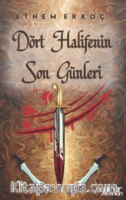 Dört Halifenin Son Günleri