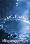 Gönül Pınarım