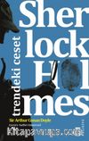 Sherlock Holmes / Trendeki Ceset