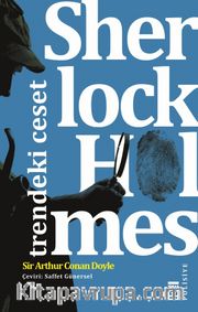 Sherlock Holmes / Trendeki Ceset