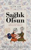 Sağlık Olsun (Sağlık Sosyolojisine Bütünsel Bir Yaklaşım)