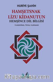 Hamşetsnak Lizu Kidanutun (Hemşince Dil Bilgisi)