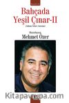 Bahçada Yeşil Çınar 2 (Adnan Satıcı Anısına)