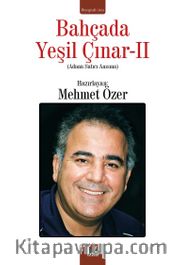 Bahçada Yeşil Çınar 2 (Adnan Satıcı Anısına)