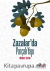 Zazalar’da Parçalı Yapı