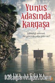 Yunus Adasında Kargaşa