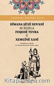 Dîwana Şêxê Sena'nî Bi Xezela Feqehê Teyra Û Xengînê Xanî