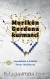 Morıkên Gerdena Kurmancî