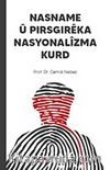 Nasname Û Pırsgırêka Nasyonalîzma Kurd