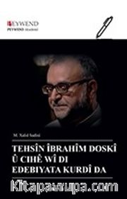 Tehsîn Îbrahîm Doskî Û Cıhê Wî Di Edebiyata Kurdî Da 