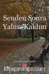 Senden Sonra Yalnız Kaldım