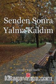 Senden Sonra Yalnız Kaldım