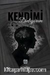 Kendimi Dinliyorum