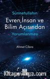Sünnetullahın Evren, İnsan ve Bilim Açısından Yorumlanması