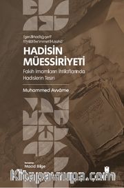 Hadisin Müessiriyeti: Fakih İmamların İhtilaflarında Hadislerin Tesiri
