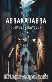 Abrakadabra <br /> Ölümsüz Hikayeler