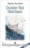 Dostlar Bizi Hatırlasın