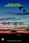 İzmir Gibi İşte