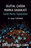 Dijital Çağda Marka Sadakati & Sanal Marka Toplulukları