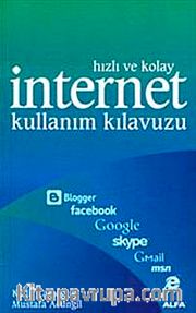 Hızlı ve Kolay İnternet Kulanım Kılavuzu