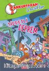 Şiddetli Deprem / Cankurtaran Çocuklar 1