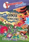 Orman Yangını / Cankurtaran Çocuklar 