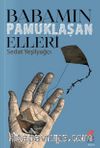 Babamın Pamuklaşan Elleri