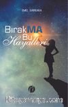 Bırakma Bu Hayalleri 