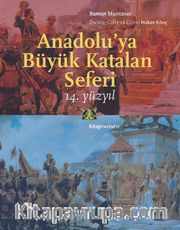 Anadolu’ya Büyük Katalan Seferi