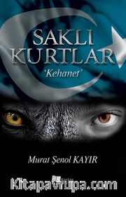 Saklı Kurtlar / Kehanet