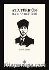 Atatürk'ün Hatıra Defteri