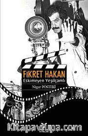 Fikret Hakan Eskimeyen Yeşilçamlı