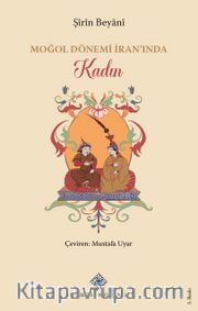Moğol Dönemi İran'ında Kadın