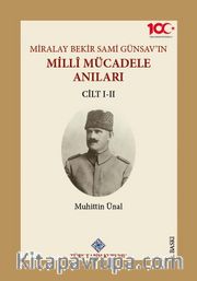 Miralay Bekir Sami Günsav'ın Millî Mücadele Anıları (I-II.Cilt Takım)