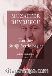 Her Şey Bittiği Yerde Başlar