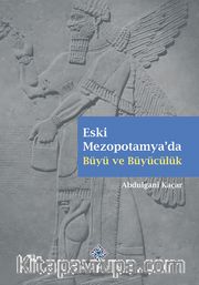 Eski Mezopotamya'da Büyü ve Büyücülük