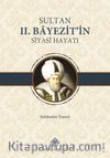 Sultan II.Bayezit'in Siyasî Hayatı