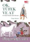 Ok, Tüfek ve At 16. Yüzyıl Osmanlı Askerî Devrimi