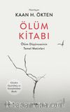 Ölüm Kitabı & Ölüm Düşüncesinin Temel Metinleri