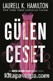 Gülen Ceset <br /> Bir Anıta Blake Vampir Avcısı Romanı