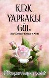 Kırk Yapraklı Gül, & Bir Demet Esma-i Nebi