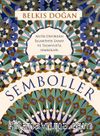 Semboller (Ciltli) & Antik Devirden İslamiyete Sanat ve Tasavvufta Semboller