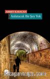 Anlatacak Bir Şey Yok